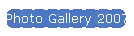 Photo Gallery 2007